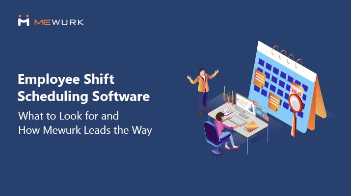 Employee Shift Scheduling Software Features to Look For