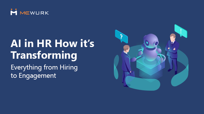 AI in HR: How AI Is Transforming the Future of HR | Mewurk