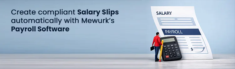 CTA banner to automate generating compliant salary slips with Mewurk payroll software