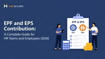 EPF and EPS Contribution: A Complete Guide for HR Teams and Employees (2026)