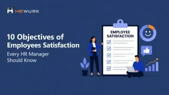 10 Objectives of Employees Satisfaction Every HR Manager Should Know