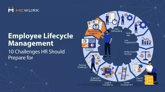 Employee Lifecycle Management: 10 Challenges HR Should Prepare for