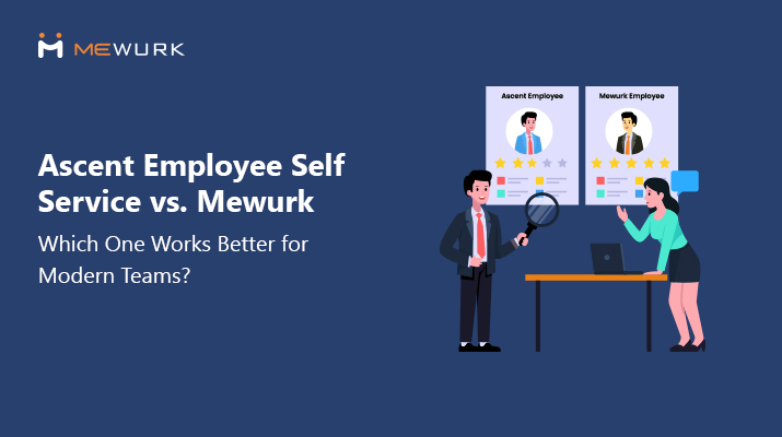 ascent employee self service vs Mewurk ESS