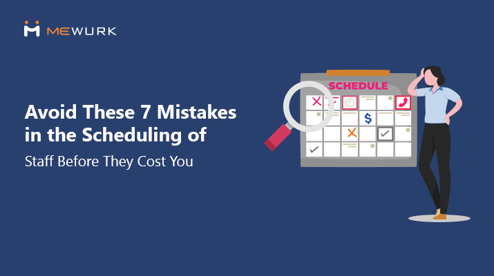 Scheduling of Staff Mistakes and Fixes Scheduling of Staff Mistakes and Fixes